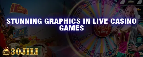 Stunning Graphics in Live Casino Games